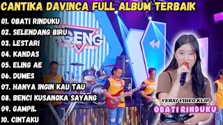 Cantika Davinca Full Album Terbaik | Obati Rinduku - Cantika DavincaTerbaru 2024