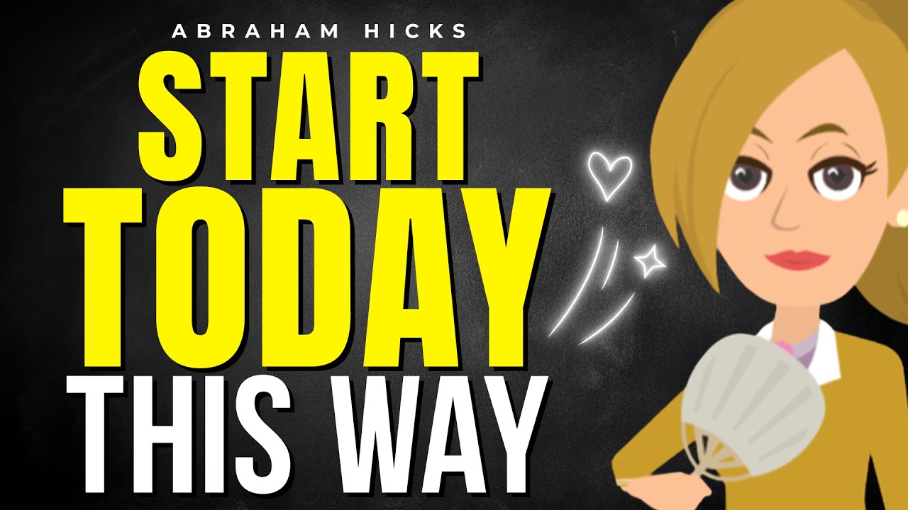 Start Your Day Correctly (TODAY! Not Tomorrow)🌱 Abraham Hicks 2026 ...