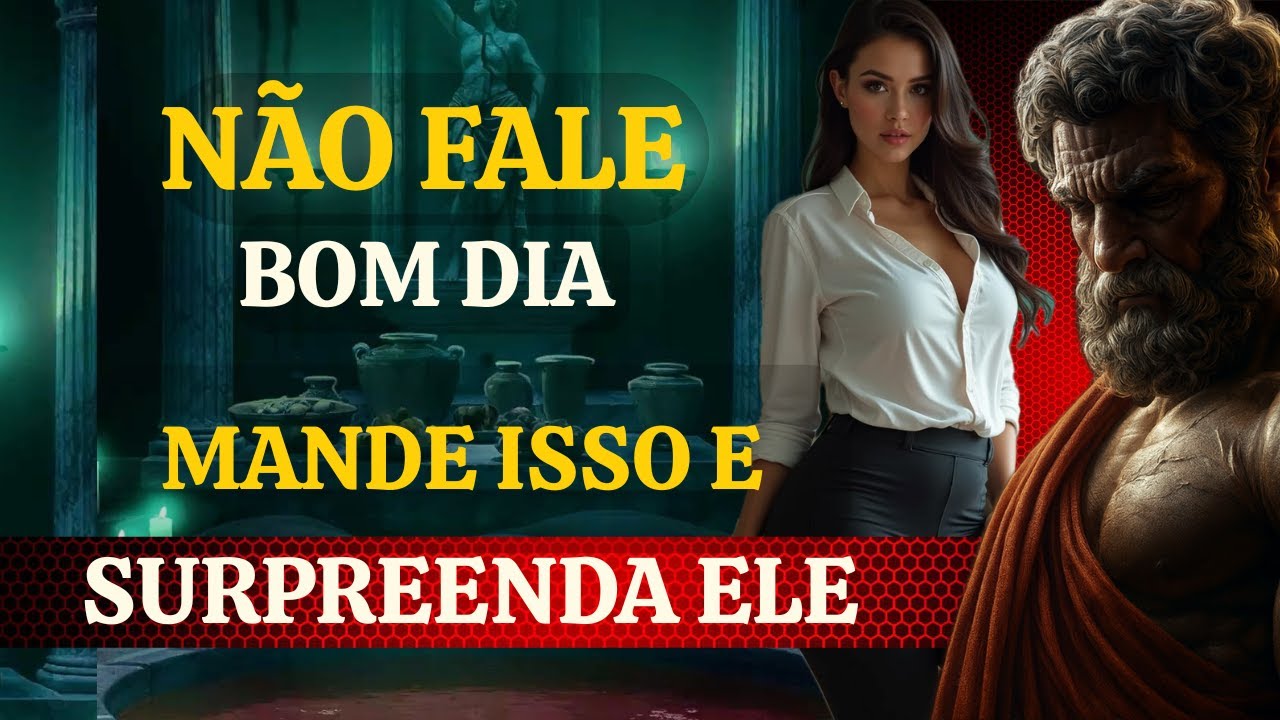 ESQUEÇA O BOM DIA MANDE ISSO E DEIXE ELE LOUCO