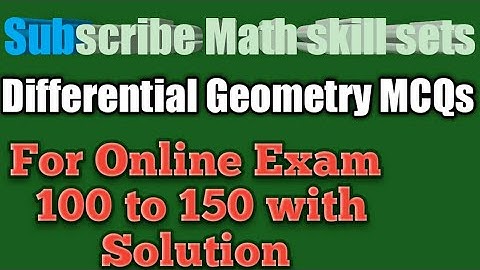 Differential Geometary MCQs for online exam 100 to 150