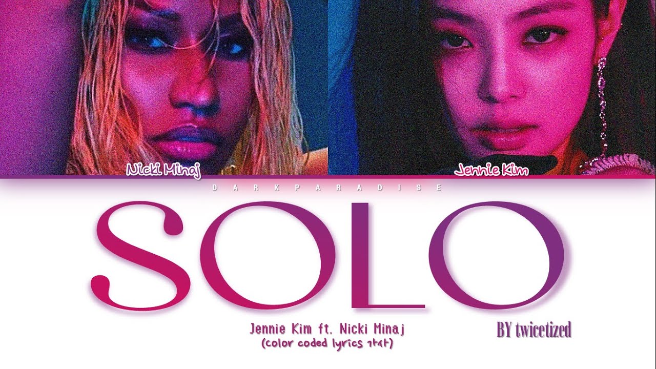 Jennie - SOLO (ft. Nicki Minaj) (Lyrics) - YouTube