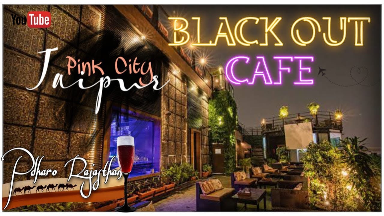 Black Out Cafe Jaipur ❤️
