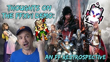 My Thoughts on the FFXVI Demo and the Series in General