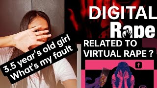 What is Digital Rape? | has any relevance with Virtual sexual assault? | Digital Rape Kiya hain?