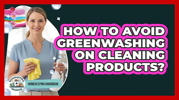 How To Avoid Greenwashing On Cleaning Products?