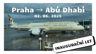 ✈️ Inaugural Flight: Prague to Abu Dhabi with Etihad Airways | EY156 | Boeing 787-9 (A6-BLM)