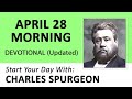 APRIL 28 AM - Feast Your Faith On God's Word & His Promises | Charles Spurgeon | Updated Devotional