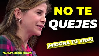 Transforma Tu MENTALIDAD Negativa en una Actitud Poderosa Y Constructiva ¡SIN QUEJAS! [Marian Rojas]