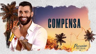 Gusttavo Lima - Compensa | DVD Paraíso Particular