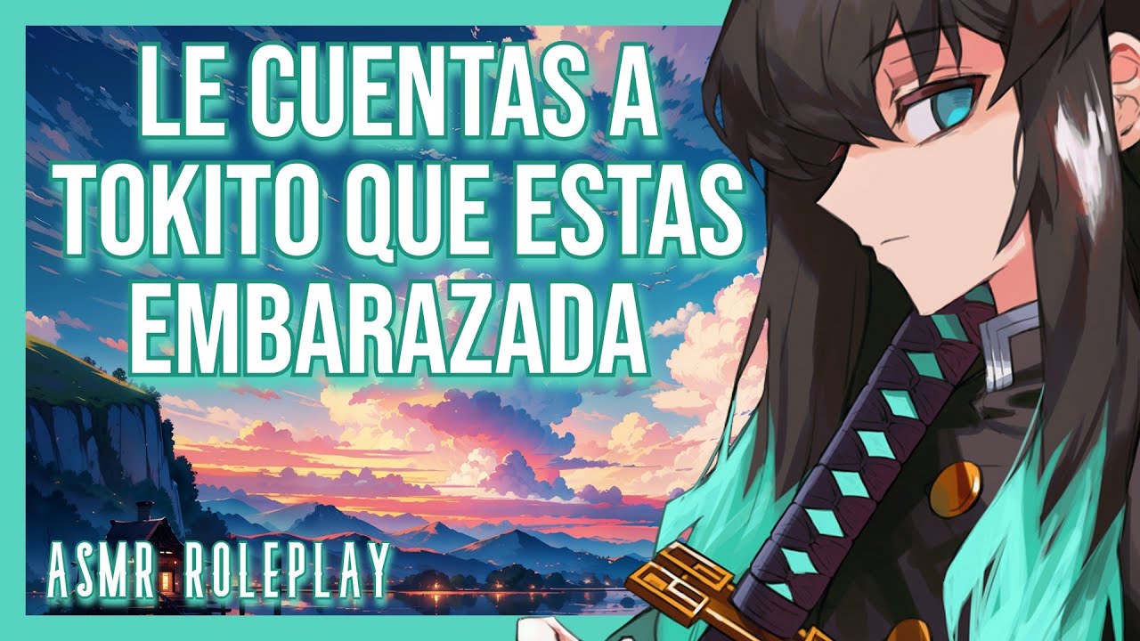 Esta embarazada de Tokito/ASMR Roleplay/KNY ASMR Roleplay ESPAÑOL