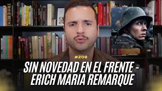 209 - Analizando Sin Novedad En El Frente - El Libro Antiguerra de Erich Maria Remarque