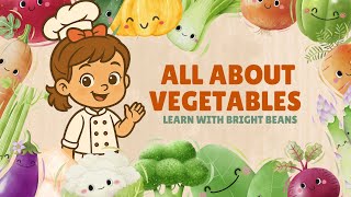 Lets Learn Vegetables Fun Veggie Names For Kids Bright Beans