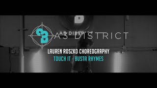 Busta Rhymes - Touch It | Lauren Roszko || A3 DISTRICT