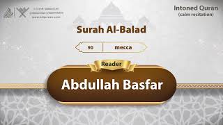 surah Al-Balad {{90}} Reader Abdullah Basfar