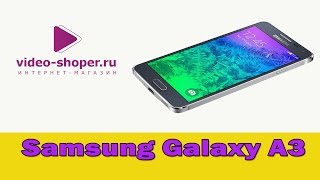Samsung Galaxy A3 Samsung Galaxy A3