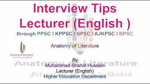 How to prepare for Lecturer (English) Interview Through PPSC I KPPSC I SPSC I AJKPSC I BPSC