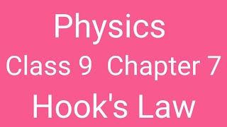 Physics Class 9 Chapter 7 Hook's law
