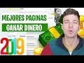 Mejores Páginas para GANAR DINERO por INTERNET 2019 Sin ...