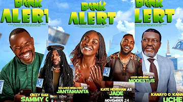 BANK ALERT the movie - Okey Bakassi, Kanayo.O. Kanayo, Kate Henshaw, Uzor Arukwe, Ninalowo Bolanle