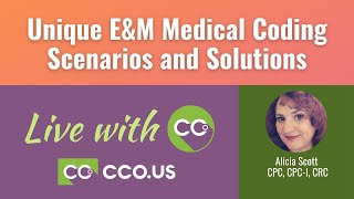 Unique E&M Medical Coding Scenarios and Solutions