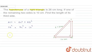 The ypotenuse of a right trianle is 26cm long. If one of the remaining two sides is 10 cm .Find ...