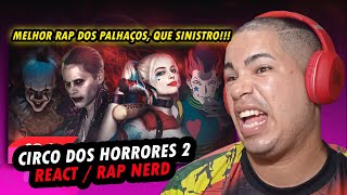 Rap do Coringa, Arlequina, Hisoka e Pennywise - CIRCO DOS HORRORES 2 | NERD HITS {REACT/RAP NERD}