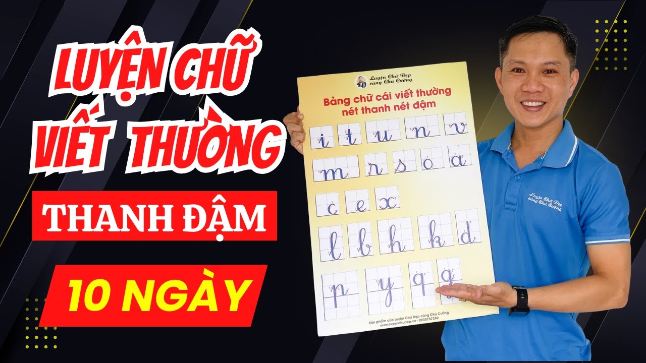 Luyện Chữ Viết Thường Nét Thanh Đậm và Nối Chữ trong 10 ngày