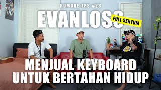 Download Lagu RUMORE Eps #28 - EVANLOSS - MENJUAL KEYBOARD UNTUK BERTAHAN HIDUP Download Lagu RUMORE Eps #28 - EVANLOSS - MENJUAL KEYBOARD UNTUK BERTAHAN HIDUP