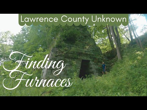 Lawrence County Unknown: Wilroy & Lawrence Iron Furnaces