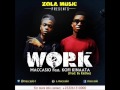 Maccasio ft Kofi Kinaata -Work (2016) Mp3 Song