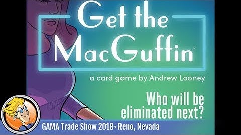 Get the MacGuffin — game preview at the 2018 GAMA Trade Show