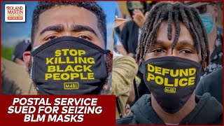 Postal Service sued for seizing Black Lives Matter masks during 2020 protests