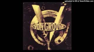 Von Groove - Once In A Lifetime