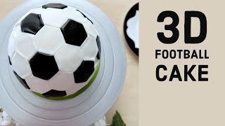 تورتة مجسم كرة القدم ️  Football Cake