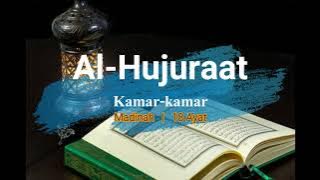Surah Al-Hujuraat S049 (Terjemahan Audio Bahasa Melayu)