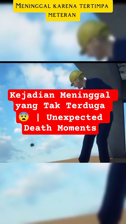 Kejadian Meninggal yang Tak Terduga 😨 | Unexpected Death Moments#shorts
