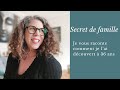 Secret de famille  je vous raconte comment je lai dcouvert  36 ans