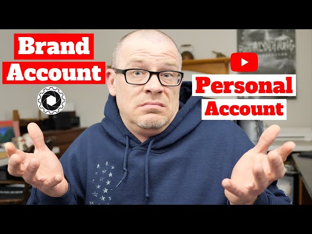 YouTube Brand Account vs Personal Account class=