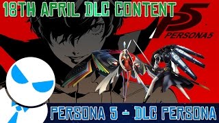 Persona 5 - Kaguya, Magatsu and Thanatos DLC Persona, DLC Accessories and Costumes!