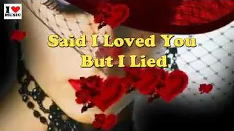 Said I loved you but i Lied Song June 25, 2020
