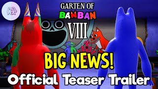 GARTEN OF BANBAN 8 - NEW OFFICIAL ANNOUNCEMENTS and RELEASE DATE of the SECOND TEASER TRAILER 🤩
