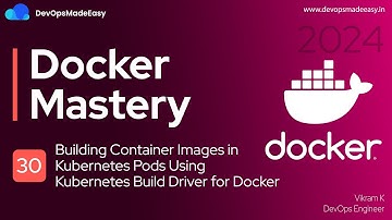 Building Container Images in Kubernetes Pods Using Kubernetes Build Driver for Docker