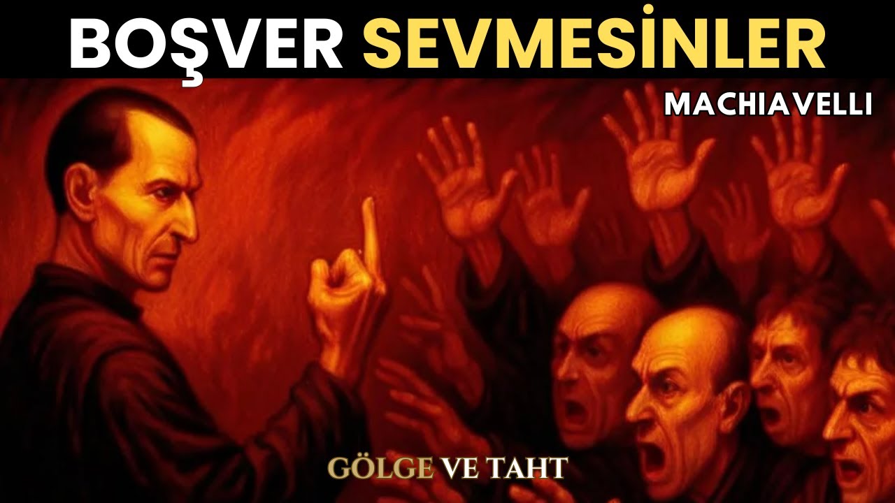 Sevilmeyi Boşver – Kimsenin Öğretmediği Saygı Anahtarı | Machiavelli