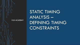 Download lagu STA lec15 defining input-output constraints part 1 | static timing analysis tutorial | VLSI