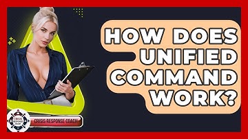 How Does Unified Command Work? - Crisis Response Coach