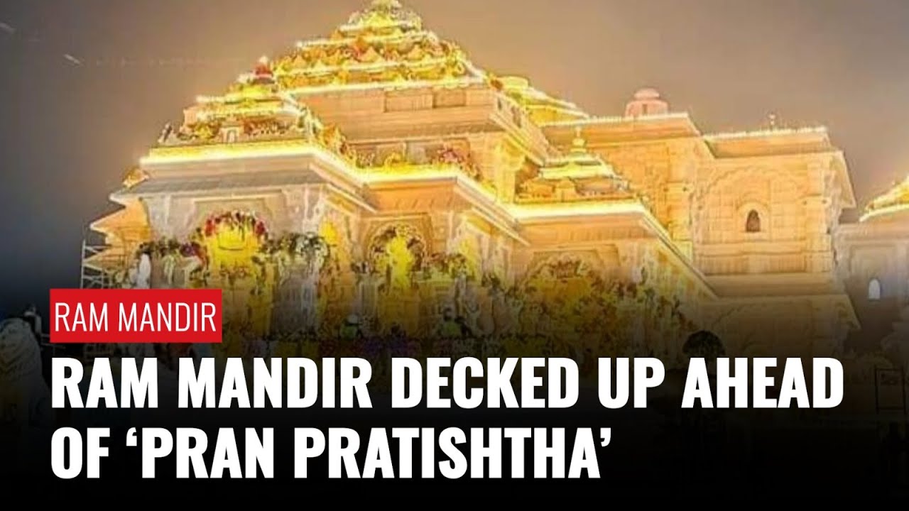 Ayodhya: Ram Mandir Decked Up Ahead Of Ram Mandir"s ‘Pran Pratishtha ...