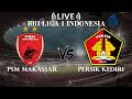 🔴PSM Makassar VS Persik Kediri | BRI Liga 1 Indonesia | Live Score