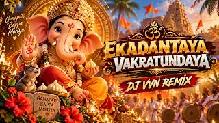 EKADANTAYA VAKRATUNDAYA – DJ VVN REMIX | SHANKAR MAHADEVAN #GaneshChaturthi #EkadantayaVakratundaya