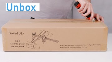 Sovol SO-2 Laser Engraver & Laser Cutter & Pen Plotter Drawing & Writing Machine Unboxing