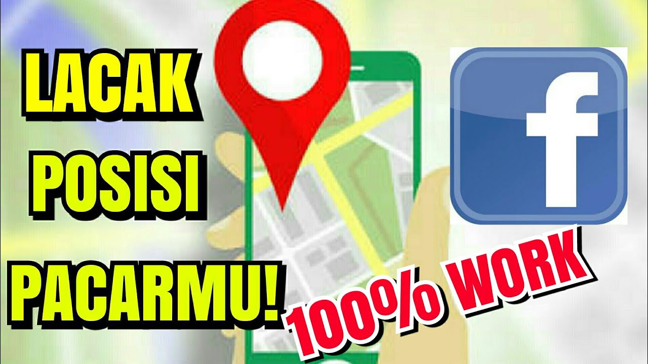 Cara Melacak Lokasi Pacar Menggunakan Facebook 100% WORK - YouTube
